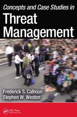Паперова книга «Concepts and Case Studies in Threat Management», авторів Фредерік С. Калхун, Стівен В. Вестон Дж.Д. - фото №1