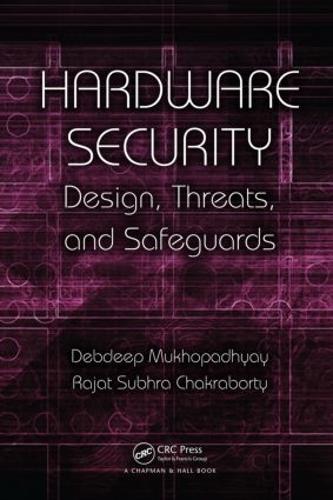 [object Object] «Hardware Security: Design, Threats, and Safeguards», авторів Дебдіп Мухопадхай, Раджат Субхра Чакраборті - фото №1