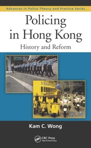 [object Object] «Policing in Hong Kong: History and Reform», автор Кам К. Вонг - фото №1