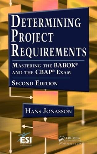 [object Object] «Determining Project Requirements: Mastering the BABOK® and the CBAP® Exam», автор Ганс Йонассон - фото №1