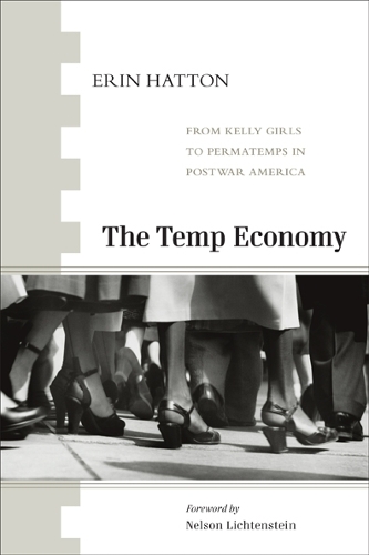 Паперова книга «The Temp Economy: From Kelly Girls to Permatemps in Postwar America», автор Ерін Гаттон - фото №1