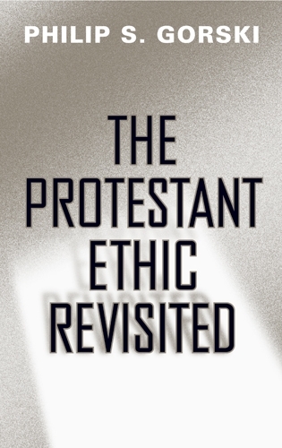 Бумажная книга «The Protestant Ethic Revisited», автор Филип С. Горски - фото №1