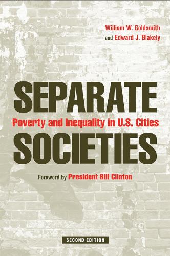 Бумажная книга «Separate Societies: Poverty and Inequality in U.S. Cities», авторов Эдвард Блейкли, Уильям Голдсмит - фото №1