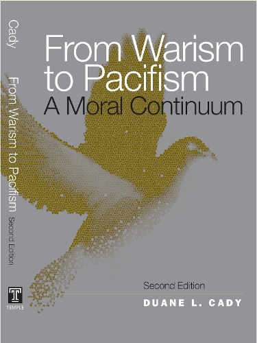 Бумажная книга «From Warism to Pacifism: A Moral Continuum», автор Дуэйн Кэди - фото №1