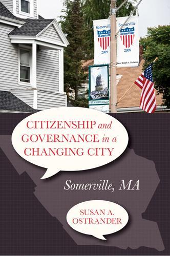Паперова книга «Citizenship and Governance in a Changing City: Somerville, MA», автор Сьюзен Острандер - фото №1