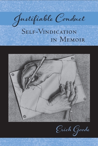 Паперова книга «Justifiable Conduct: Self-Vindication in Memoir», автор Еріх Гуд - фото №1