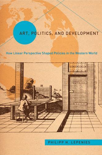 Бумажная книга «Art, Politics, and Development», автор Филипп Х. Лепенис - фото №1