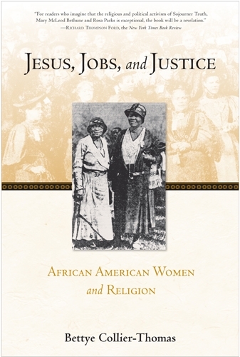 Бумажная книга «Jesus, Jobs, and Justice: African American Women and Religion», автор Бетти Коллиер-Томас - фото №1