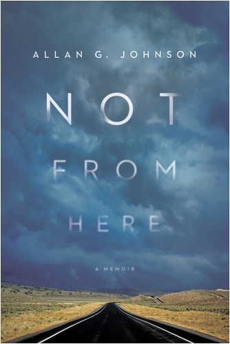 Бумажная книга «Not from Here: A Memoir», автор Аллан Джонсон - фото №1