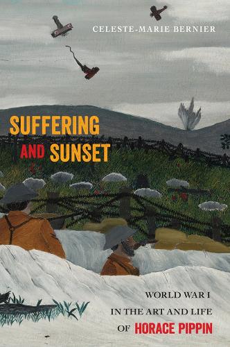 Бумажная книга «Suffering and Sunset: World War I in the Art and Life of Horace Pippin», автор Селеста-Мари Бернье - фото №1