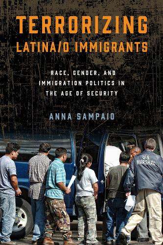 Бумажная книга «Terrorizing Latina/o Immigrants: Race, Gender, and Immigration Policy Post-9/11», автор Анна Сампайо - фото №1