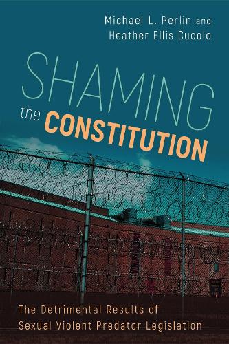 Паперова книга «Shaming the Constitution: The Detrimental Results of Sexual Violent Predator Legislation», автор Гізер Елліс Куколо - фото №1