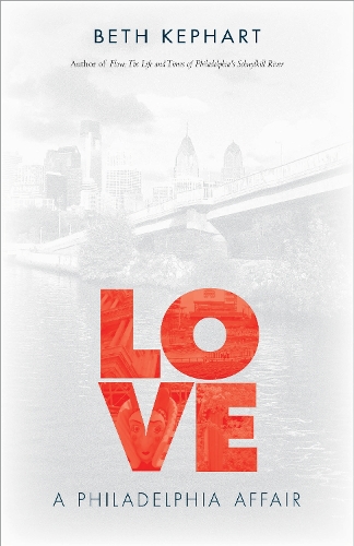 Бумажная книга «Love: A Philadelphia Affair», автор Бет Кепхарт - фото №1