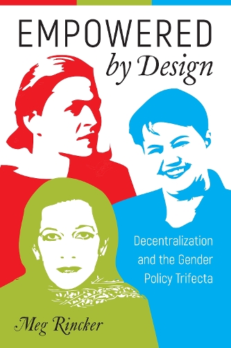 Бумажная книга «Empowered by Design: Decentralization and the Gender Policy Trifecta», автор Мэг Ринкер - фото №1