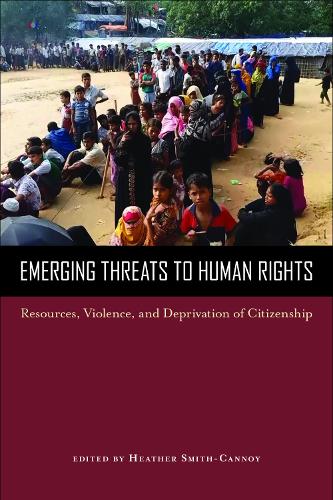 Паперова книга «Emerging Threats to Human Rights: Resources, Violence, and Deprivation of Citizenship», автор Гізер Сміт-Кенной - фото №1