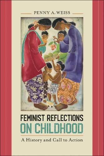 Бумажная книга «Feminist Reflections on Childhood: A History and Call to Action», автор Пенни А. Вайс - фото №1
