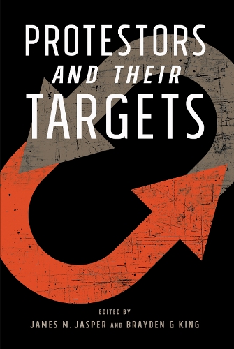 Бумажная книга «Protestors and Their Targets», автор Брейден Г. Кинг - фото №1