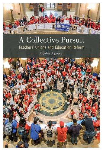Бумажная книга «A Collective Pursuit: Teachers' Unions and Education Reform», автор Лесли Лэвери - фото №1