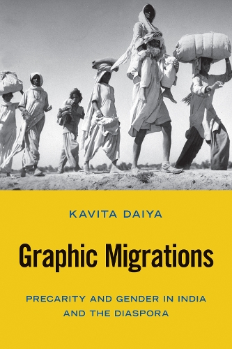 Бумажная книга «Graphic Migrations: Precarity and Gender in India and the Diaspora», автор Кавита Дайя - фото №1