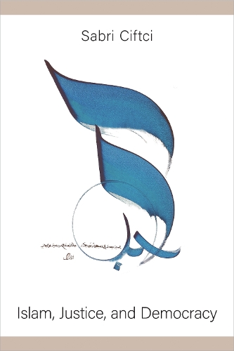 Бумажная книга «Islam, Justice, and Democracy», автор Сабри Чифтчи - фото №1
