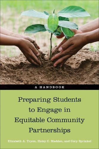 Бумажная книга «Preparing Students to Engage in Equitable Community Partnerships: A Handbook», авторов Кори Спринкел, Элизабет А. Трайон, Хейли Мэдден - фото №1