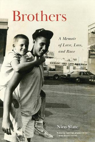 Бумажная книга «Brothers: A Memoir of Love, Loss, and Race», автор Нико Слейт - фото №1