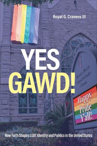 Бумажная книга «Yes Gawd!: How Faith Shapes LGBT Identity and Politics in the United States», автор Королевский Г. Крейвенс III - фото №1