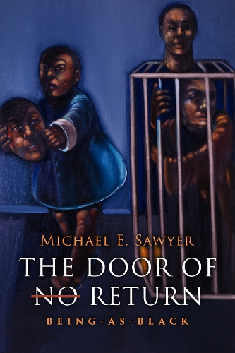 Бумажная книга «The Door of No Return: Being-As-Black», автор Майкл Э. Сойер - фото №1