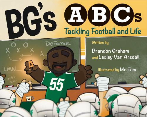Бумажная книга «BG's ABCs: Tackling Football and Life», авторов Брендон Грэм, Лесли Ван Арсдалл - фото №1
