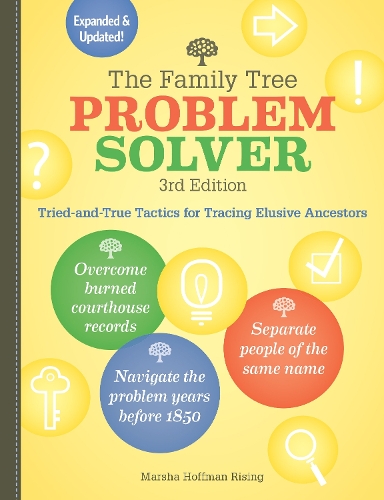 Бумажная книга «The Family Tree Problem Solver: Tried-and-True Tactics for Tracing Elusive Ancestors», автор Марша Хоффман Райзинг - фото №1