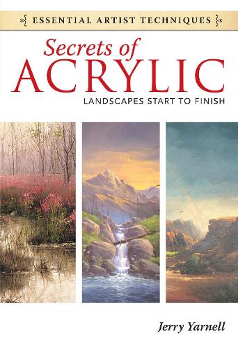 Паперова книга «Secrets of Acrylic - Landscapes Start to Finish», автор Джеррі Ярнелл - фото №1
