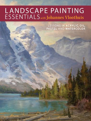Бумажная книга «Landscape Painting Essentials with Johannes Vloothuis: Lessons in Acrylic, Oil, Pastel and Watercolor», автор Йоханнес Влоотуис - фото №1