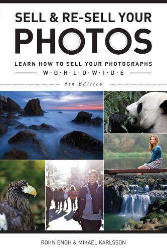 Паперова книга «Sell & Re-Sell Your Photos: Learn How to Sell Your Photographs Worldwide», авторів Мікаель Карлссон, Рон Енґ - фото №1