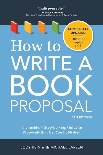 Паперова книга «How to Write a Book Proposal: The Insider's Step-by-Step Guide to Proposals that Get You Published», автор Джоді Рейн - фото №1