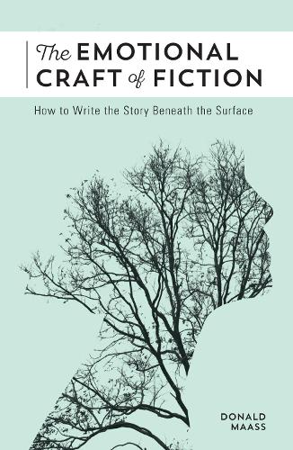 Бумажная книга «The Emotional Craft of Fiction: How to Write the Story Beneath the Surface», автор Дональд Маасс - фото №1