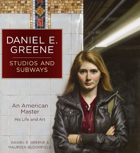 Бумажная книга «Daniel E. Greene Studios and Subways: An American Master His Life and Art», авторов Дэниел Э. Грин, Морин Блумфилд - фото №1