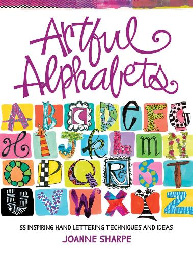 Паперова книга «Artful Alphabets: 55 Inspiring Hand Lettering Techniques and Ideas», автор Джоан Шарп - фото №1