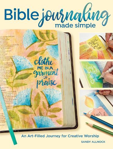 Паперова книга «Bible Journaling Made Simple: An Art-Filled Journey for Creative Worship», автор Сенді Олнок - фото №1