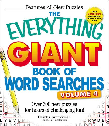 Бумажная книга «The Everything Giant Book of Word Searches, Volume IV: Over 300 new puzzles for endless gaming fun!», автор Чарльз Тиммерман - фото №1
