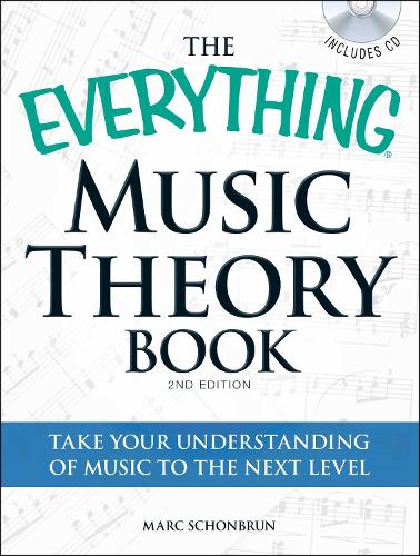 [object Object] «The Everything Music Theory Book with CD: Take your understanding of music to the next level», автор Марк Шонбрун - фото №1
