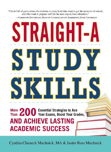 Бумажная книга «Straight-A Study Skills: More Than 200 Essential Strategies to Ace Your Exams, Boost Your Grades, and Achieve Lasting Academic Success», автор Синтия К. Мучник - фото №1