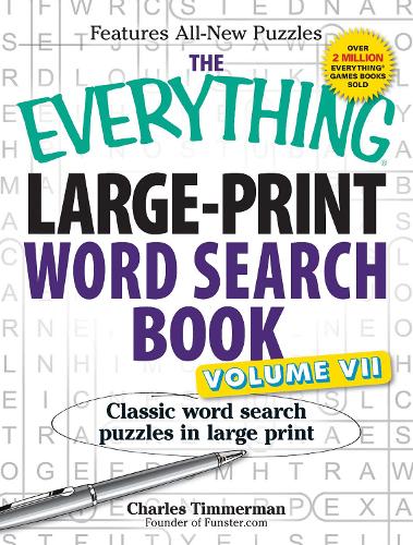 [object Object] «The Everything Large-Print Word Search Book, Volume VII: Classic word search puzzles in large print», автор Чарльз Тіммерман - фото №1