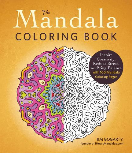 Бумажная книга «The Mandala Coloring Book: Inspire Creativity, Reduce Stress, and Bring Balance with 100 Mandala Coloring Pages», автор Джим Гогарти - фото №1
