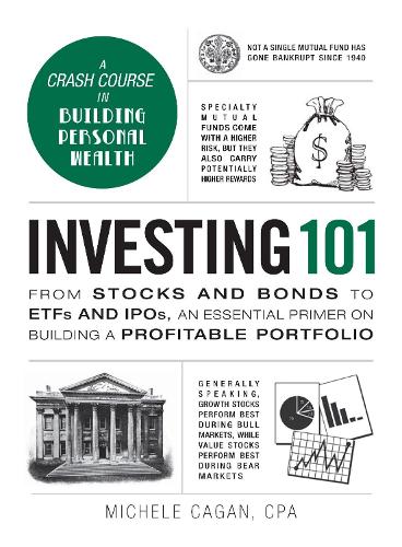 Бумажная книга «Investing 101: From Stocks and Bonds to ETFs and IPOs, an Essential Primer on Building a Profitable Portfolio», автор Мишель Каган - фото №1