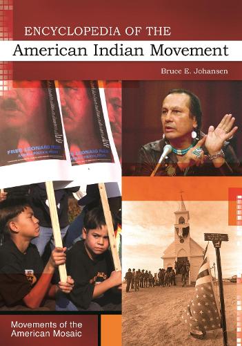 Паперова книга «Encyclopedia of the American Indian Movement», автор Брюс Е. Йохансен - фото №1