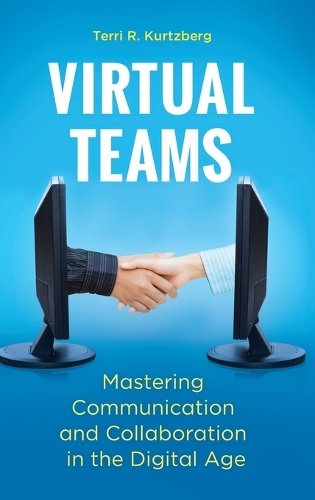Паперова книга «Virtual Teams: Mastering Communication and Collaboration in the Digital Age», автор Террі Р. Курцберг - фото №1