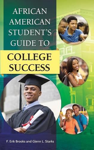 Бумажная книга «African American Student's Guide to College Success», авторов Ф. Эрик Брукс, Гленн Л. Старкс - фото №1