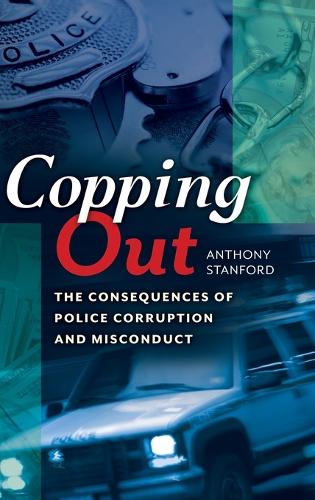 Паперова книга «Copping Out: The Consequences of Police Corruption and Misconduct», автор Ентоні Стенфорд - фото №1