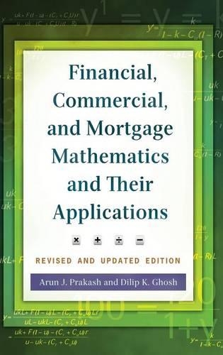 Бумажная книга «Financial, Commercial, and Mortgage Mathematics and Their Applications», авторов Арун Дж. Пракаш, Дилип К. Гхош - фото №1