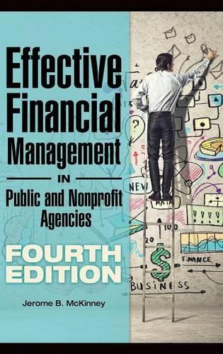 Бумажная книга «Effective Financial Management in Public and Nonprofit Agencies», автор Джером Б. Маккинни - фото №1